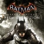 Batman: Arkham Knight Premium Edition PlayStation 4 Account